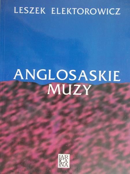 Elektorowicz Leszek - Anglosaskie muzy
