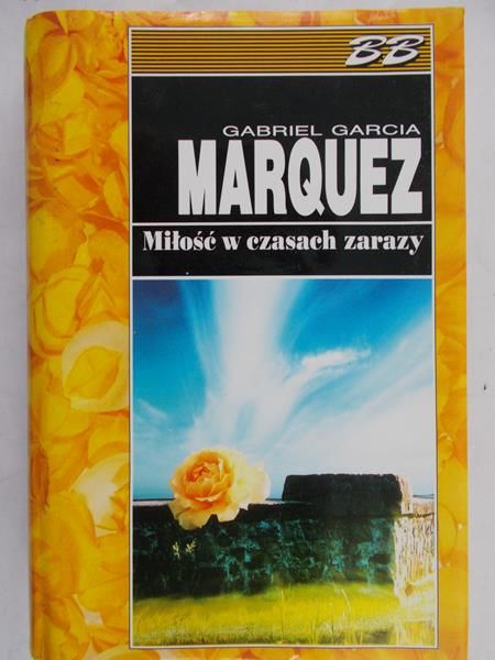 Marquez Gabriel Garcia - Miłość w czasach zarazy
