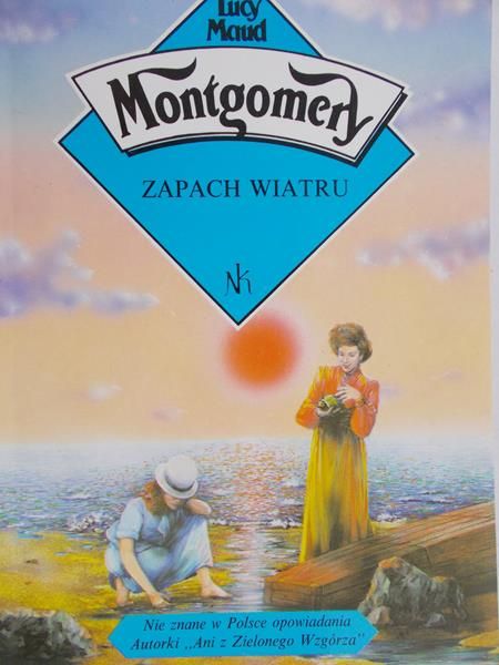 Montgomery Lucy Maud  - Zapach wiatru