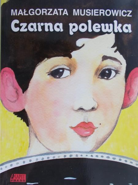 Musierowicz Małgorzata - Czarna polewka