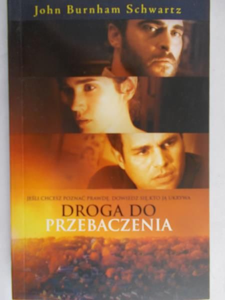 Schwartz John Burnham - Droga do przebaczenia