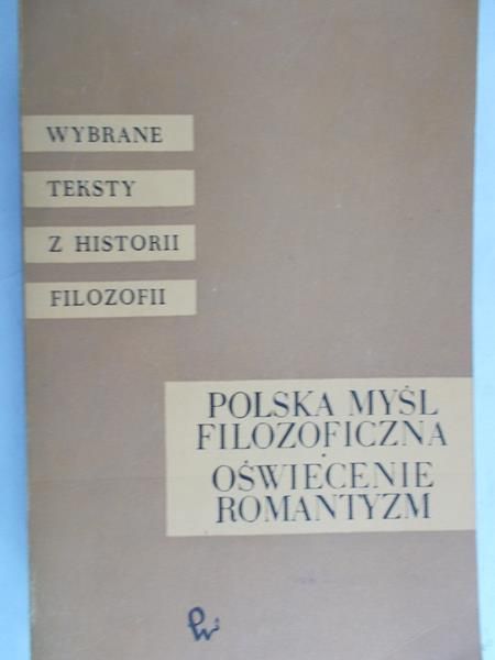 Hinz Henryk - Polska myśl filozoficzna. Oświecenie - Romantyzm