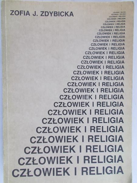 Zdybicka Zofia - Człowiek i religia