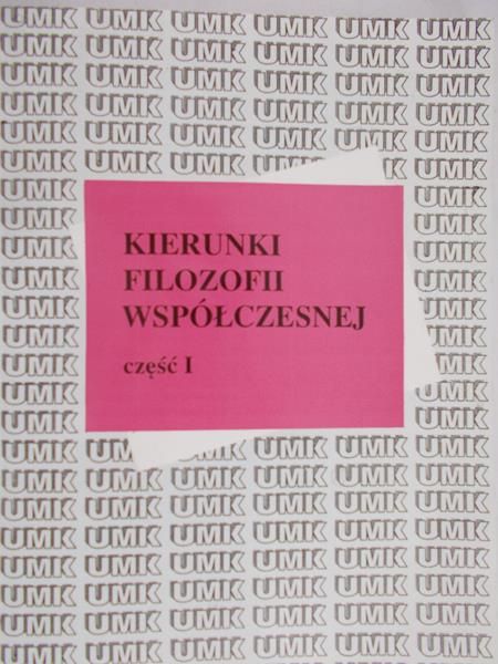 Kierunki filozofii współczesnej, cz. I