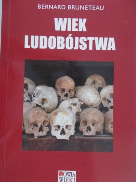 Bruneteau Bernard - Wiek ludobójstwa