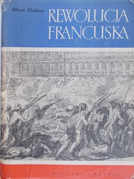 Mathiez Albert - Rewolucja francuska