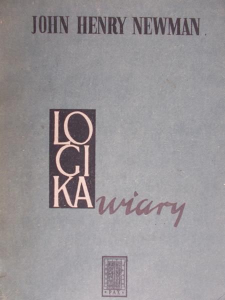 Newman John - Logika wiary