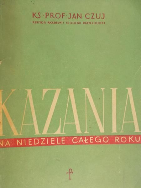 Czuj Jan - Kazania na Niedziele całego roku