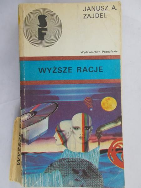 Zajdel Janusz A. - Wyższe racje