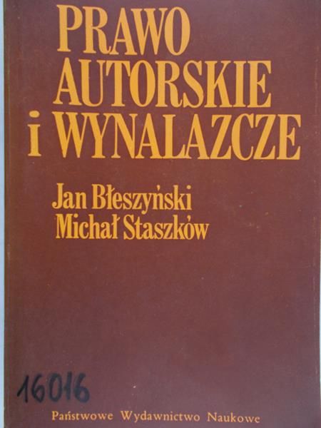 Błeszyński Jan - Prawo autorskie i wynalazcze
