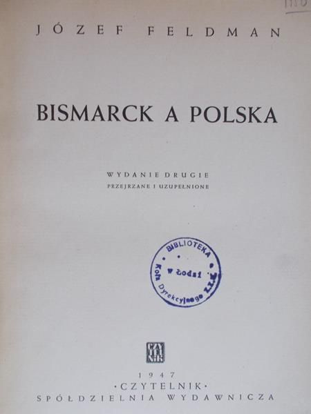 Feldman Józef - Bismarck a Polska, 1947 r.