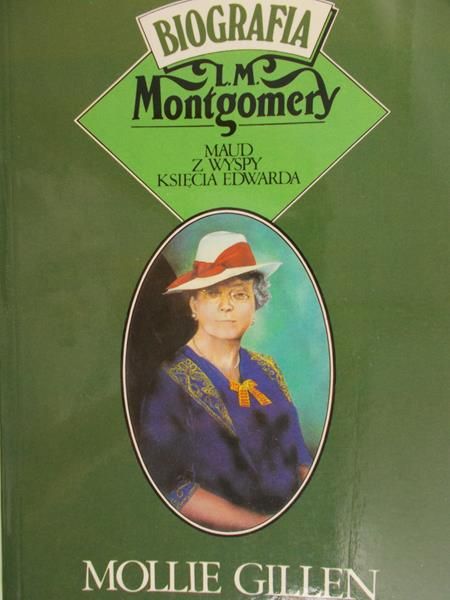 Mollie Gillen - Maud z Wyspy Księcia Edwarda