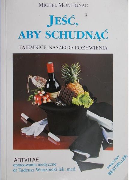 Montignac Michel - Jeść, aby schudnąć