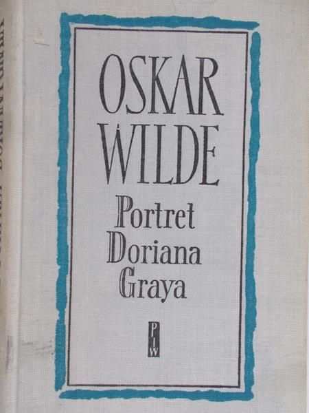 Wilde Oskar - Portret Doriana Graya