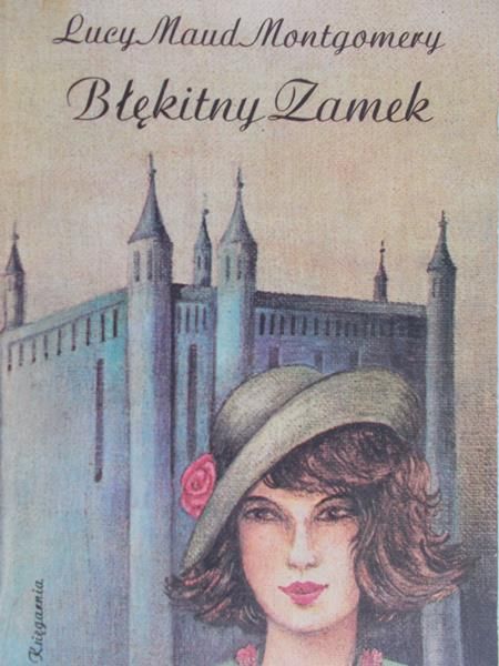 Montgomery Lucy Maud  - Błękitny zamek
