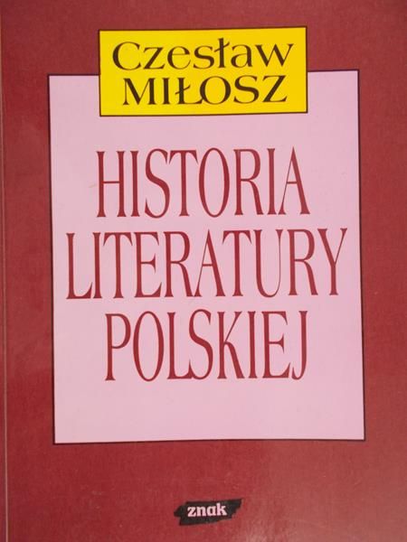 Miłosz Czesław - Historia literatury polskiej