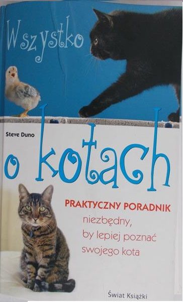 Duno Steve - Wszystko o kotach