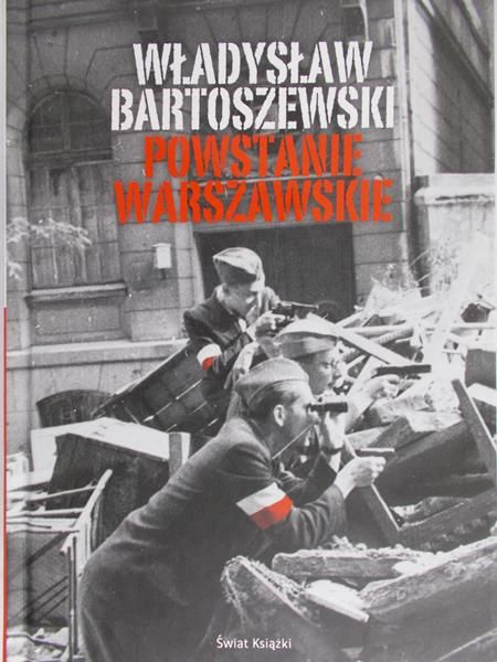 Bartoszewski Władysław - Powstanie Warszawskie