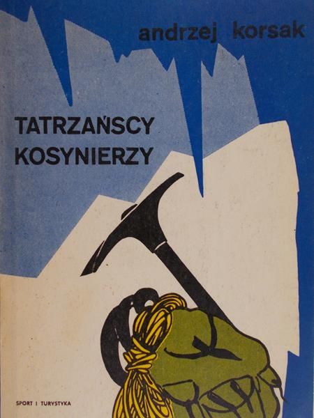 Korsak Andrzej - Tatrzańscy kosynierzy