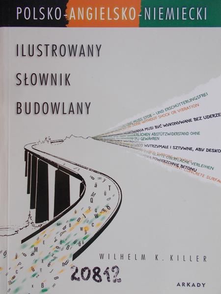 Ilustrowany słownik budowlany polsko-angielsko-niemiecki