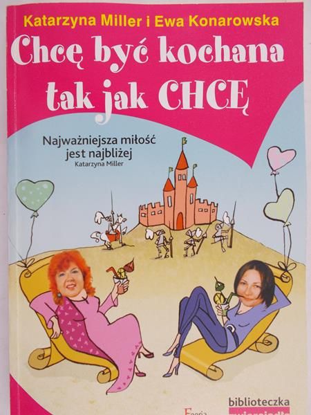 Miller Katarzyna - Chcę być kochana tak jak chcę