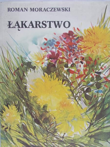 Moraczewski Roman - Łąkarstwo