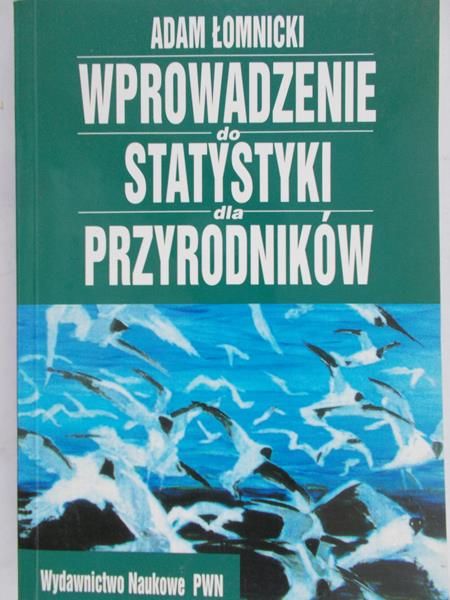 Łomnicki Adam - Wprowadzenie do statystyki dla przyrodników