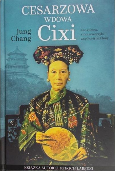 Chang Jung - Cesarzowa wdowa Cixi