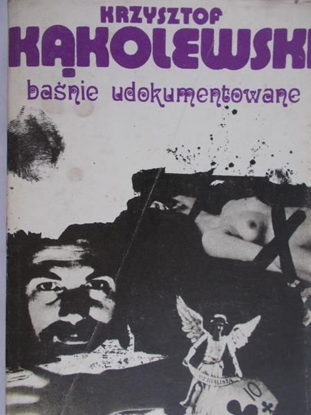 Kąkolewski Krzysztof - Baśnie udokumentowane