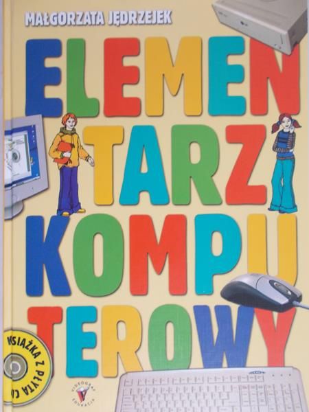 Jędrzejek Małgorzata - Elementarz komputerowy