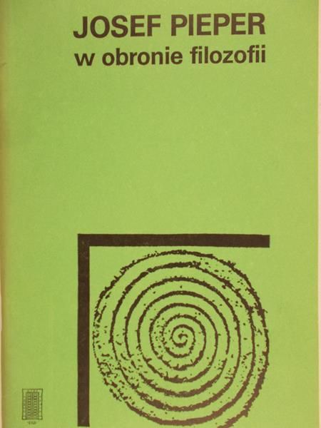 Pieper Josef - W obronie filozofii