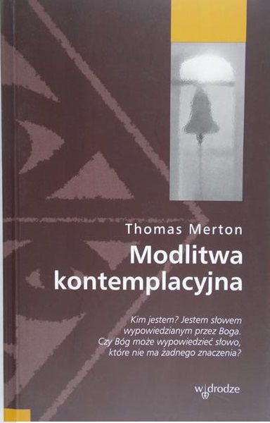 Merton Thomas - Modlitwa kontemplacyjna