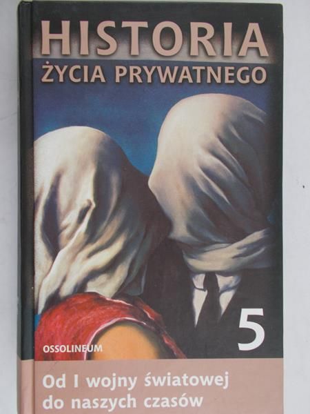 Prost Antoine (red.) - Historia życia prywatnego, tom 5