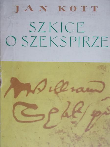 Kott Jan - Szkice o Szekspirze