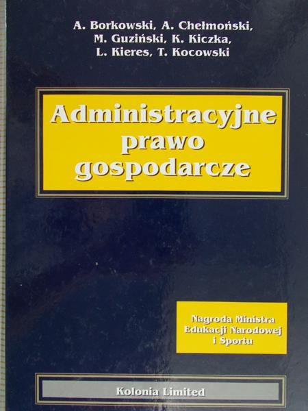 Borkowski A. - Administracyjne prawo gospodarcze