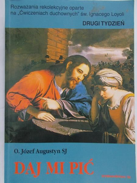 Augustyn Józef - Daj mu pić