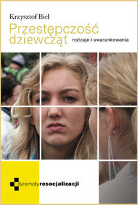Biel Krzysztof - Przestępczość dziewcząt