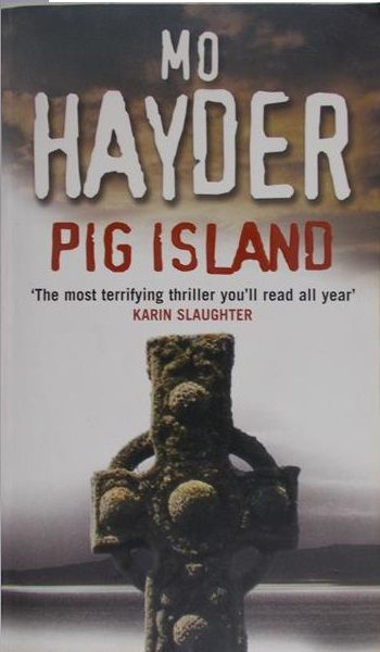 Mo Hayder - Pig Island