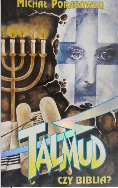 Poradowski Michał - Talmud czy Biblia?