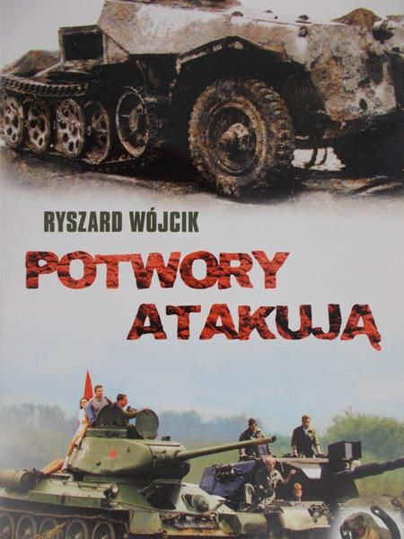 Wójcik Ryszard - Potwory atakują