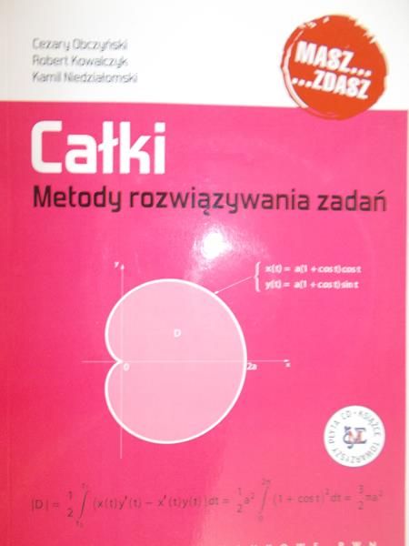 Obczyński Cezary - Całki. Metody rozwiązywania zadań + CD