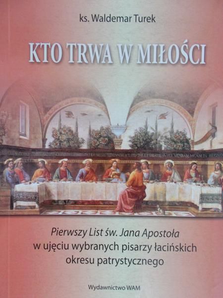 Turek Waldemar - Kto trwa w miłości