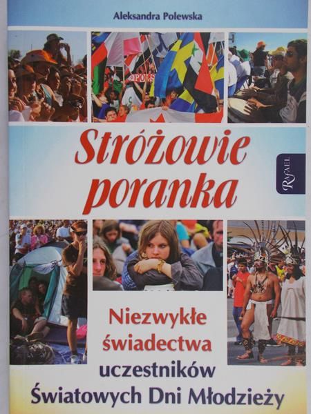 Polewska Aleksandra - Stróżowie poranka