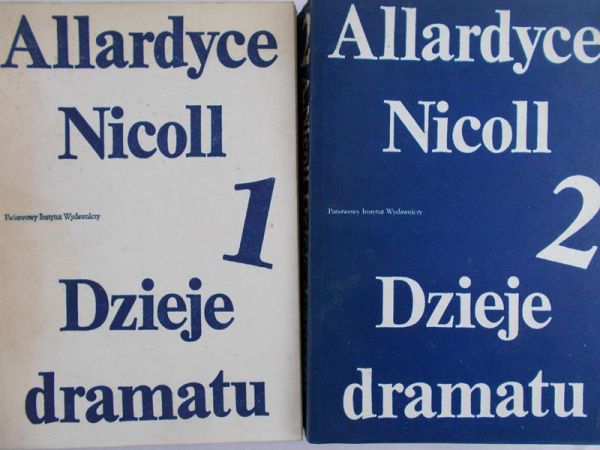 Nicoll Allardyce - Dzieje dramatu, t. I-II