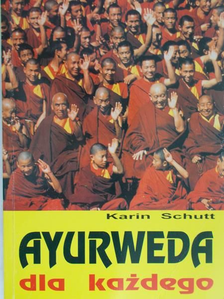 Schutt Karin - Ayurweda dla każdego