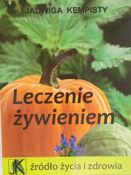 Kempisty Jadwiga - Leczenie żywieniem