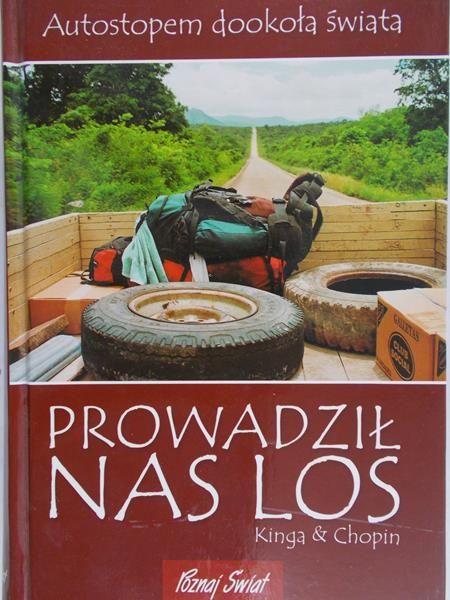 Choszcz Kinga  - Prowadził nas los
