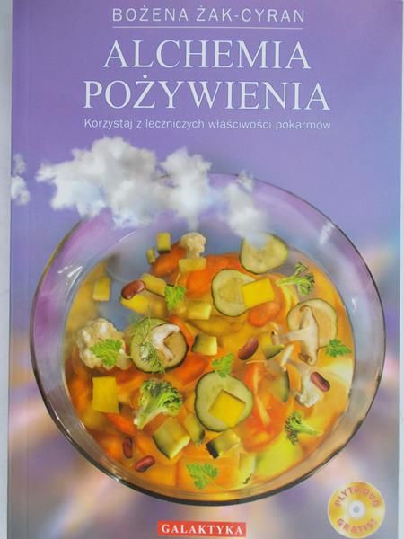 Żak-Cyran Bożena - Alchemia pożywienia