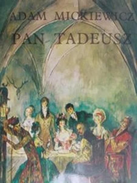 Mickiewicz  Adam - Pan Tadeusz