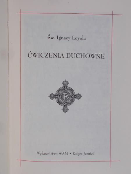 Loyola Ignacy - Ćwiczenia duchowe